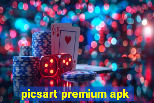 picsart premium apk